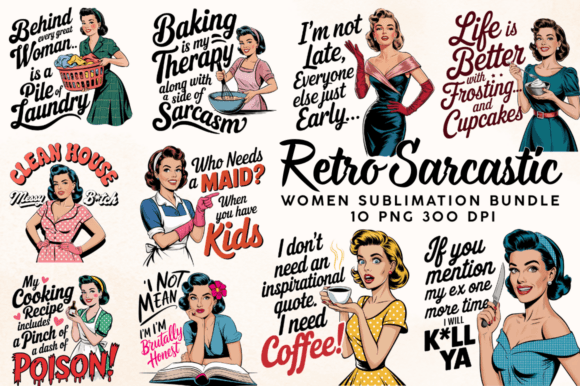Retro Sarcastic Women Sublimation Bundle – Funny Vintage PNGs for T-Shirts & Mugs (MRR) - Social Canvas