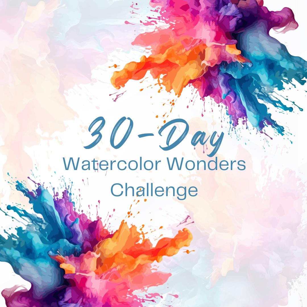 30-Day Watercolor Wonders Challenge – Unlock Your Artistic Potential! - Social Canvas