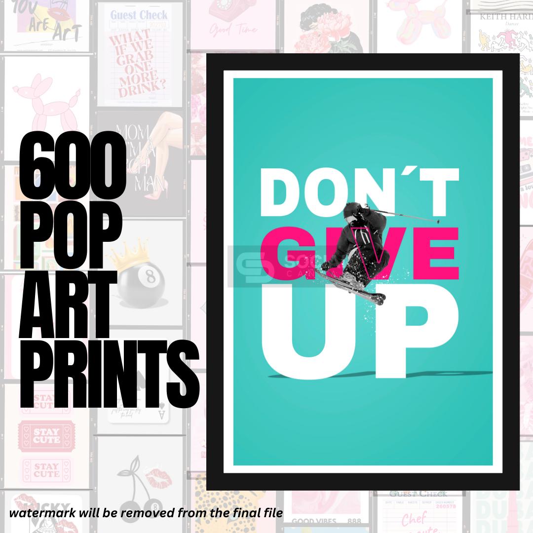 Don't Give Up Motivational Skateboard Art - Bold Typography Pop Art - | 600 Pop Art Prints Bundle - Social Canvas