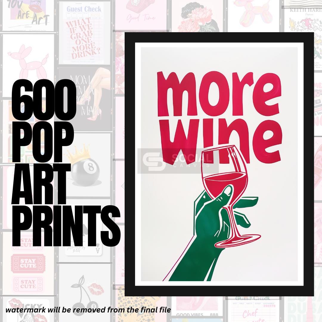 More Wine Pop Art - Playful Typography Wall Art - Iconic Pop Art Print | 600 Pop Art Prints Bundle - Social Canvas