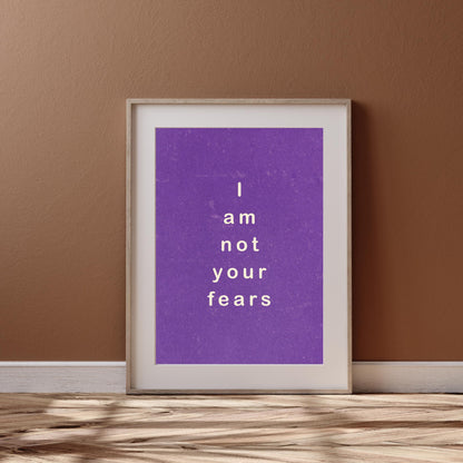 I Am Not Your Fears Motivational Poster - Poster Digital Download - Social Canvas