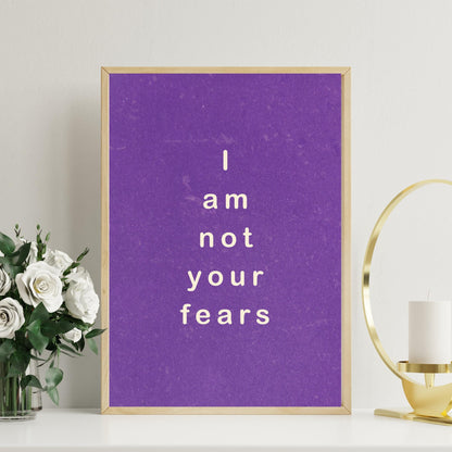 I Am Not Your Fears Motivational Poster - Poster Digital Download - Social Canvas